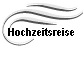 Hochzeitsreise